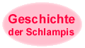 Geschichte der Schlampis