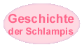 Geschichte der Schlampis